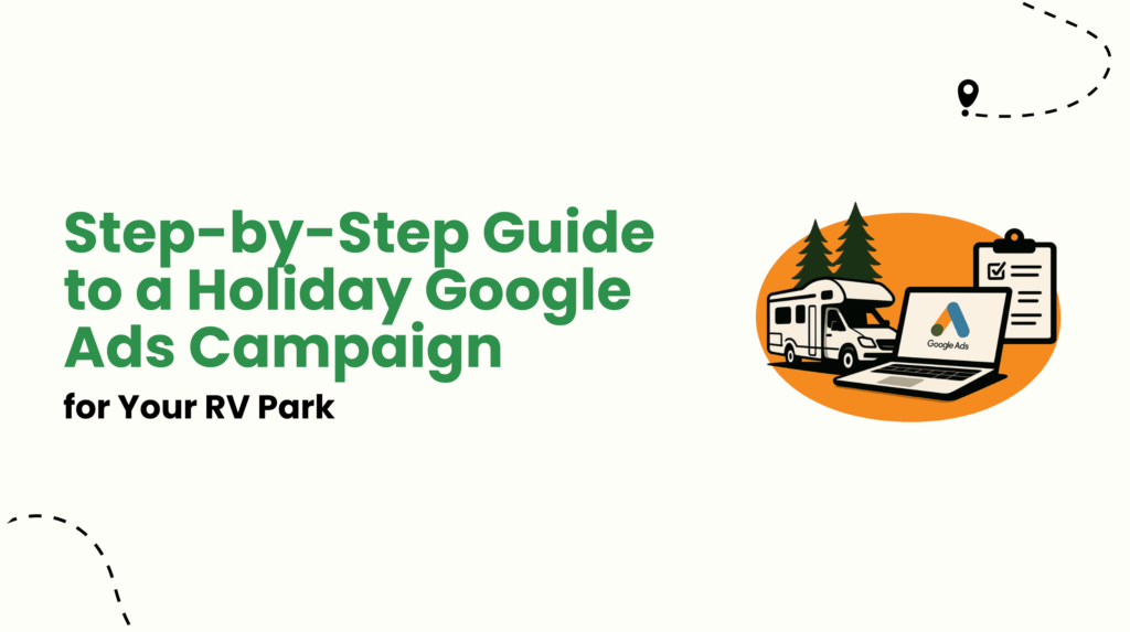 Step-by-Step Guide to a Holiday Google Ads Campaign for Your RV Park