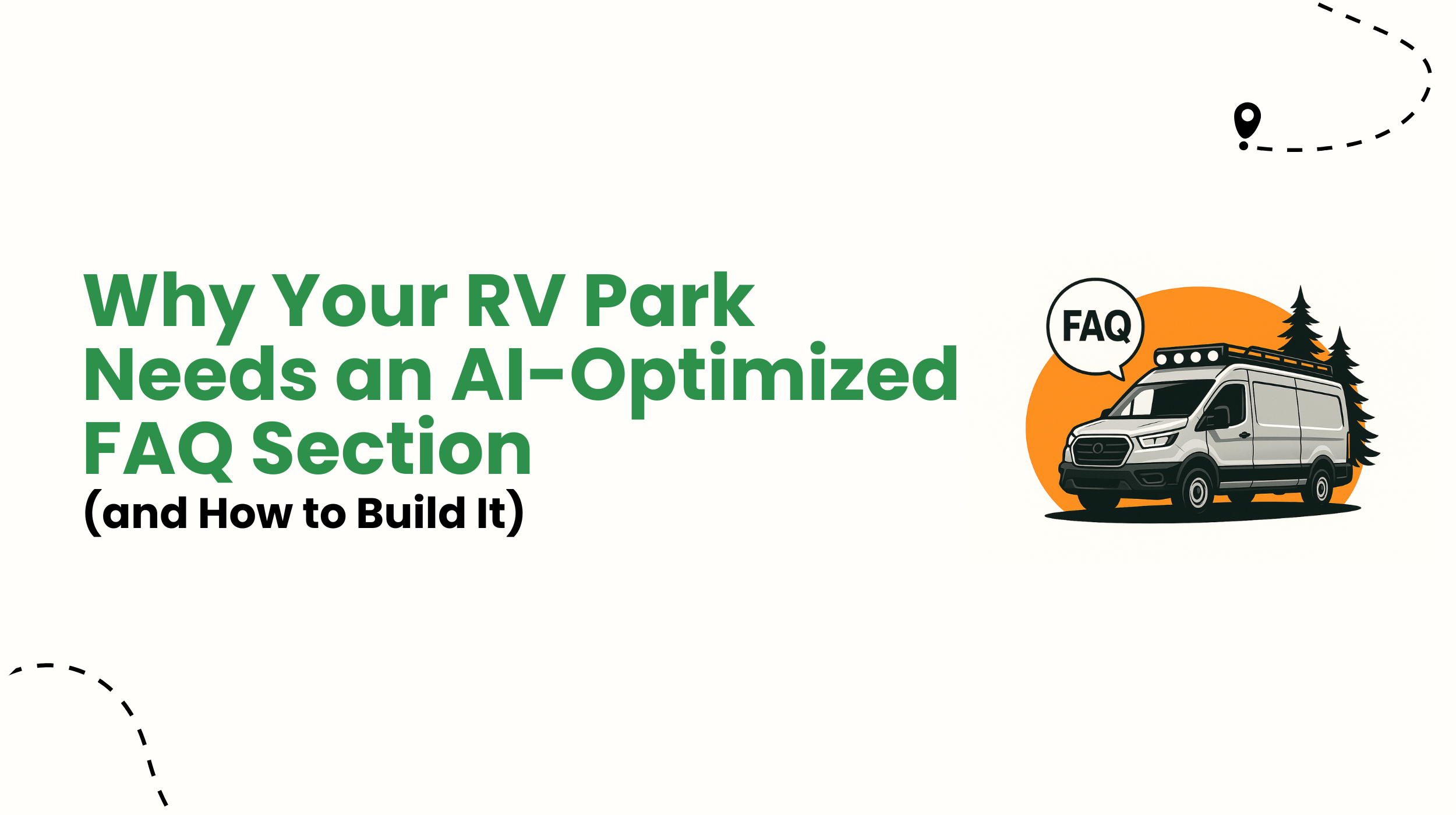Why Your RV Park Needs an AI-Optimized FAQ Section